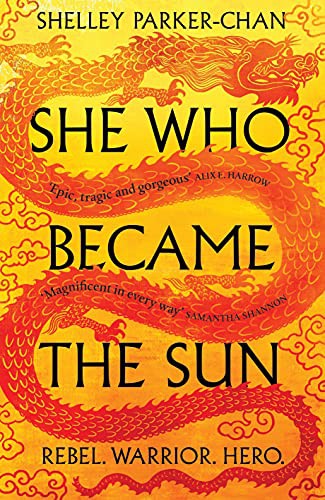Shelley Parker-Chan: She Who Became the Sun (Hardcover, 2021, Mantle)