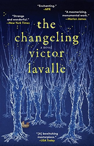 Victor D. LaValle: The Changeling (Paperback, 2018, Spiegel & Grau)