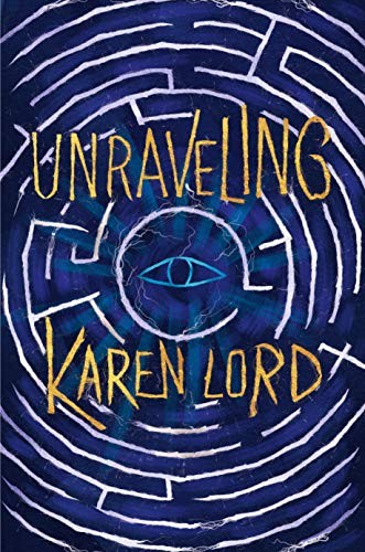 Karen Lord: Unraveling (Hardcover, 2019, DAW)